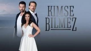 Никой не знае - Kimse Bilmez (2019)