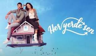 Навсякъде ти / Her Yerde Sen (2019)